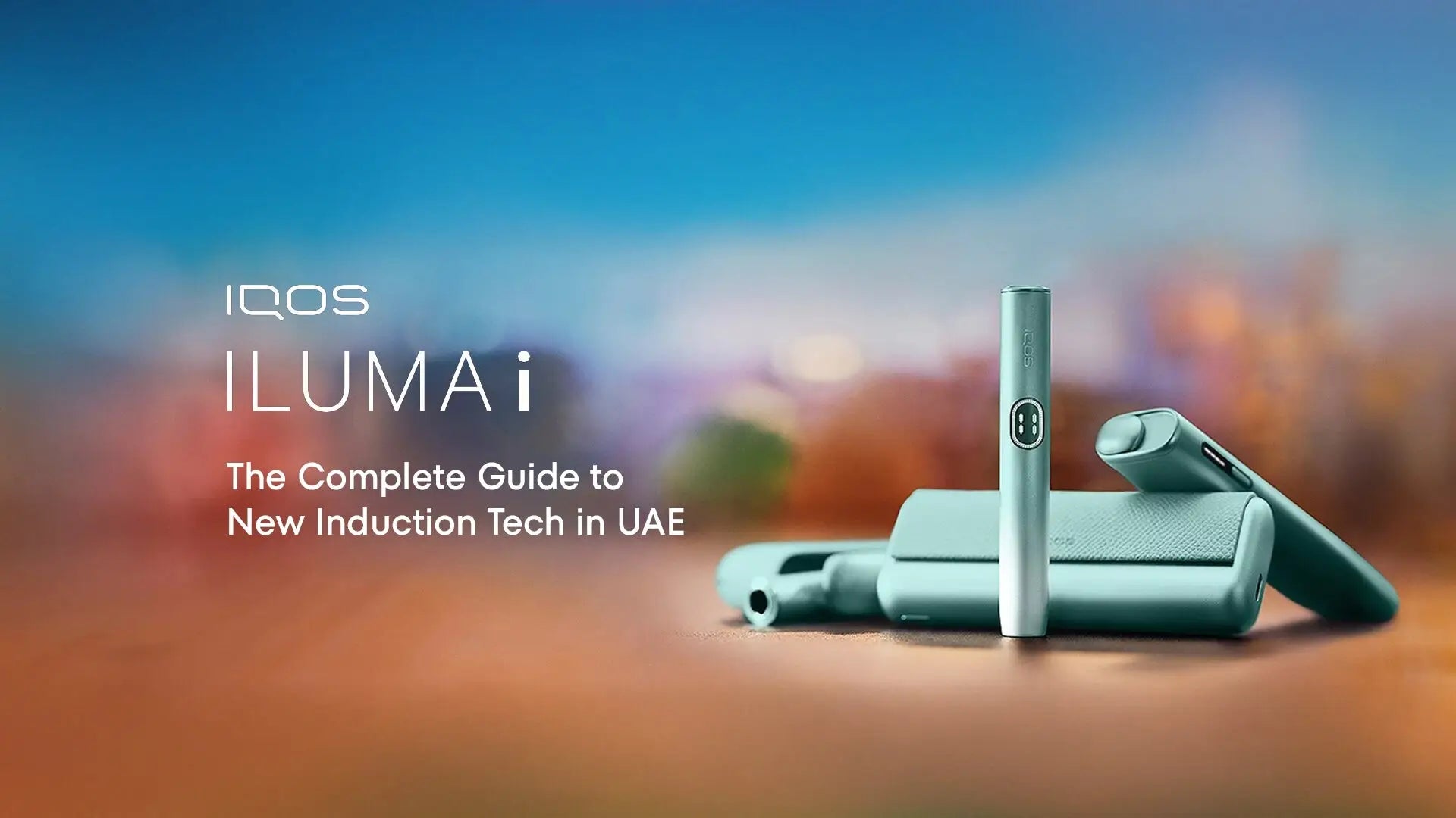 What is IQOS ILUMA i? The Complete Guide to New Induction Tech in UAE